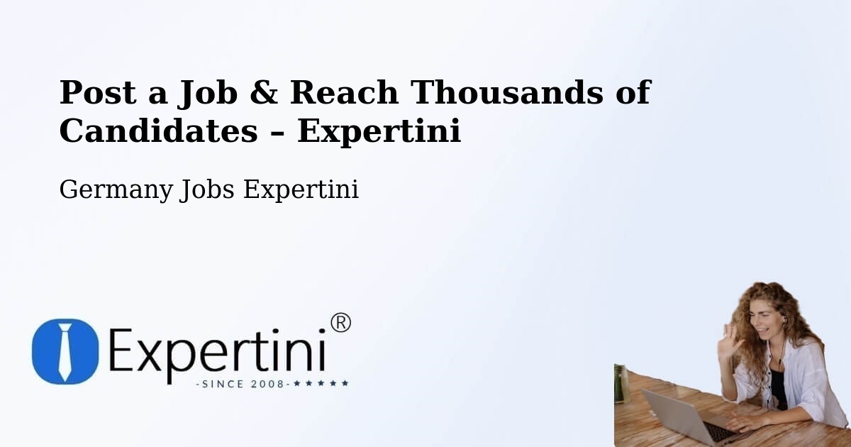 Post a Job in Aldingen – Hire the Right Talent - Aldingen, Germany Jobs Expertini