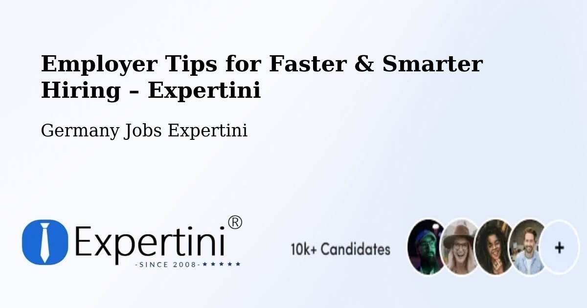 Employer Tips for Hiring & Recruitment – Aldingen - Aldingen, Germany Jobs Expertini